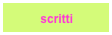           scritti